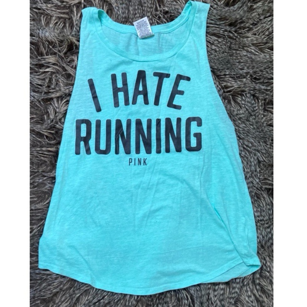 Vs pink I hate running